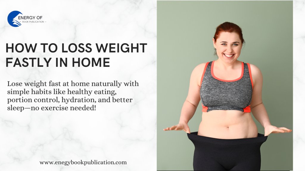 how to loss weight fastly in home